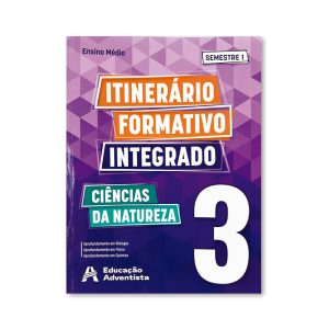 SIE EM - Itin. Ciências da Natureza - 3° ano - 1° semestre