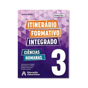 SIE EM - Itin. Ciências Humanas - 3° ano - 1° semestre